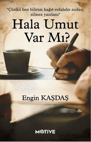 Hala Umut var mı? Engin Kaşdaş