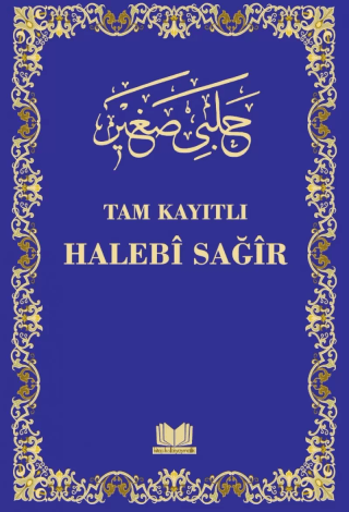 Tam Kayıtlı Halebi Sağir (Ciltli) Kolektif