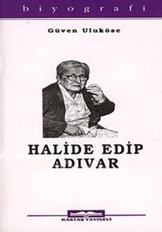 Halide Edip Adıvar Güven Uluköse