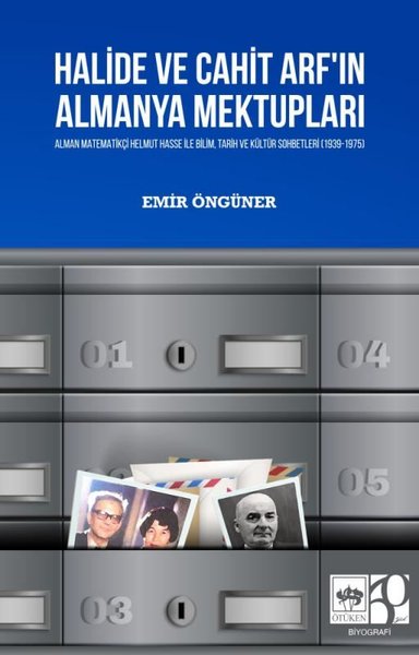 Halide ve Cahit Arf'ın Almanya Mektupları Emir Öngüner