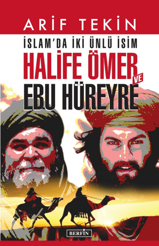 İslam'da İki Ünlü İsim: Halife Ömer ve Ebu Hüreyre Arif Tekin