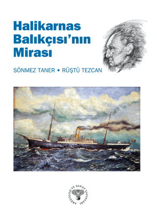 Halikarnas Balıkçısı'nın Mirası Sönmez Taner