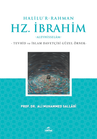 Halilu’r-Rahman Hz. İbrahim Ali Muhammed Sallabi