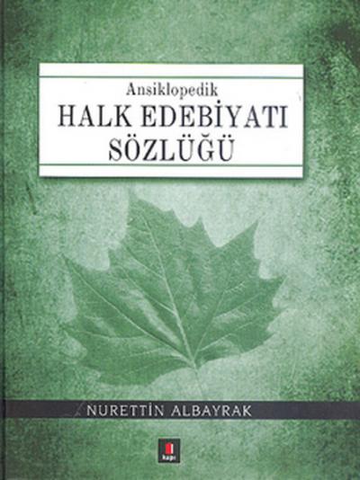 Halk Edebiyatı Sözlüğü (Ciltli) %30 indirimli Nurettin Albayrak