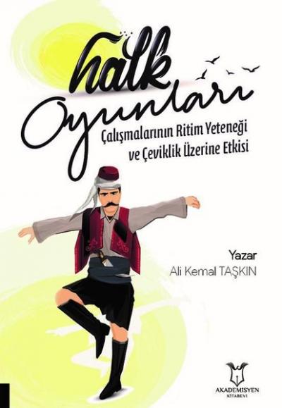 Halk Oyunları Çalışmalarının Ritim Yeteneği ve Çeviklik Üzerine Etkisi