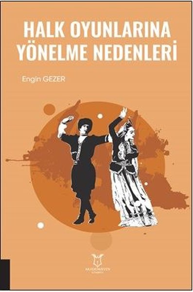 Halk Oyunlarına Yönelme Nedenleri Engin Gezer