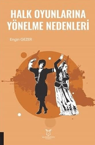 Halk Oyunlarına Yönelme Nedenleri Engin Gezer