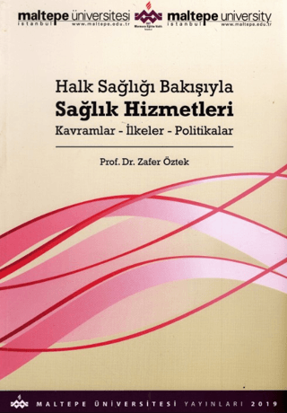 Halk Sağlığı Bakışıyla Sağlık Hizmetleri Ahmet Zafer Öztek