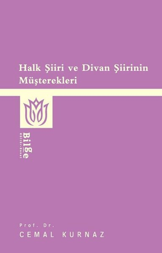 Halk Şiiri ve Divan Şiirinin Müşterekleri Cemal Kurnaz