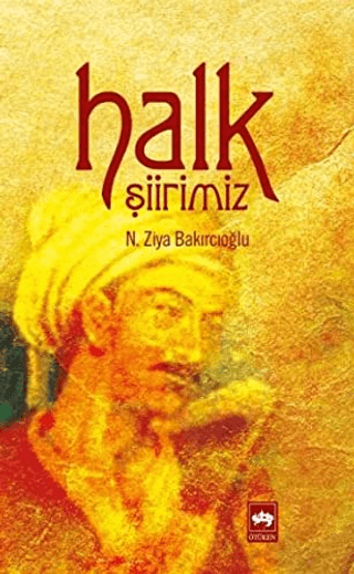 Halk Şiirimiz N.Ziya Bakırcıoğlu