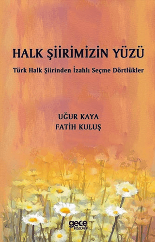 Halk Şiirimizin Yüzü Uğur Kaya