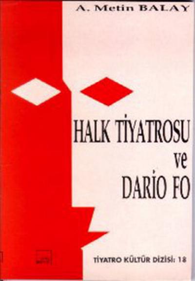 Halk Tiyatrosu ve Dario Fo A. Metin Balay