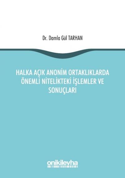 Halka Açık Anonim Ortaklıklarda Önemli Nitelikteki İşlemler ve Sonuçla