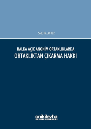 Halka Açık Anonim Ortaklıklarda Ortaklıktan Çıkarma Hakkı (Ciltli) Sed