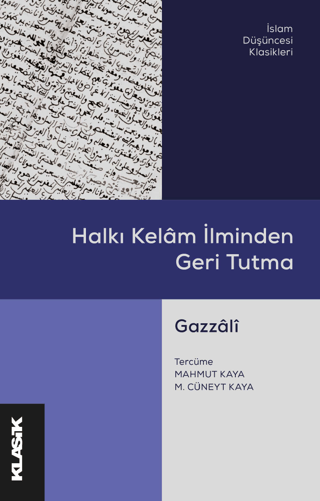 Halkı Kelam İlminden Geri Tutma Gazzali