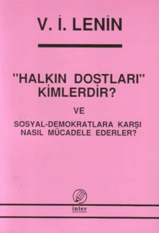 Halkın Dostları Kimlerdir? ve Sosyal-Demokratlara Karşı Nasıl Mücadele