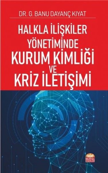 Halkla İlişkiler Yönetiminde Kurum Kimliği ve Kriz İletişimi Banu Daya