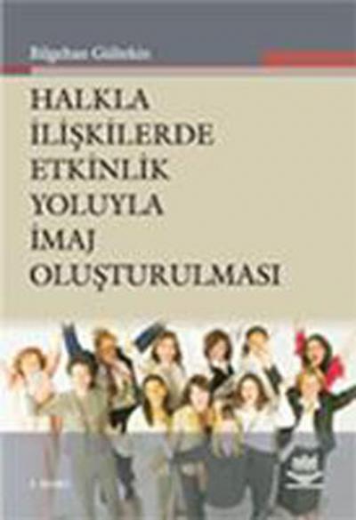 Halkla İlişkilerde Etnik Yoluyla İmaj Oluşturulması Bilgehan Gültekin