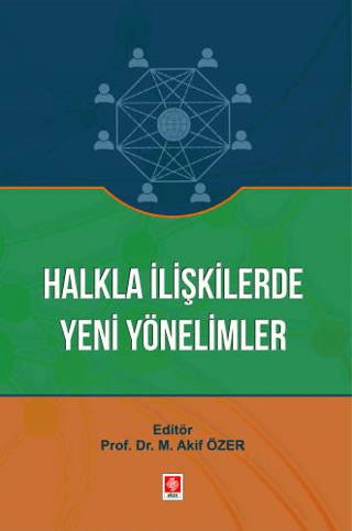 Halkla İlişkilerde Yeni Yönelimler Mehmet Akif Özer