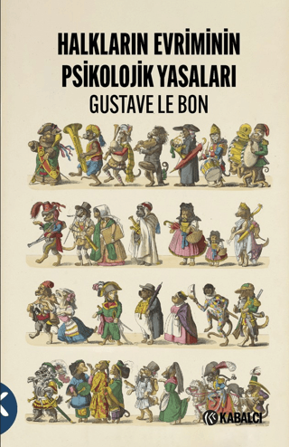 Halkların Evriminin Psikolojik Yasaları Gustave Le Bon