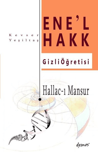 Hallac-I Mansur-Ene'l Hakk Gizli Öğretisi Kevser Yeşiltaş