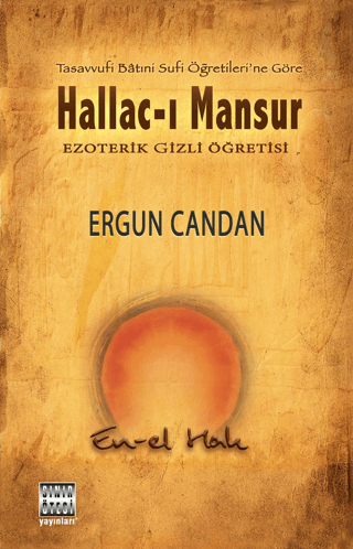 Hallac-ı Mansur - Ezoterik Gizli Öğretisi Ergun Candan