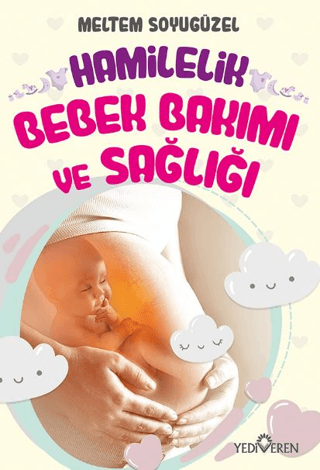 Hamilelik Bebek Bakımı ve Sağlığı Meltem Soyugüzel