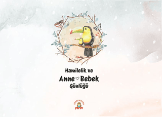 Hamilelik ve Anne Bebek Günlüğü Kolektif