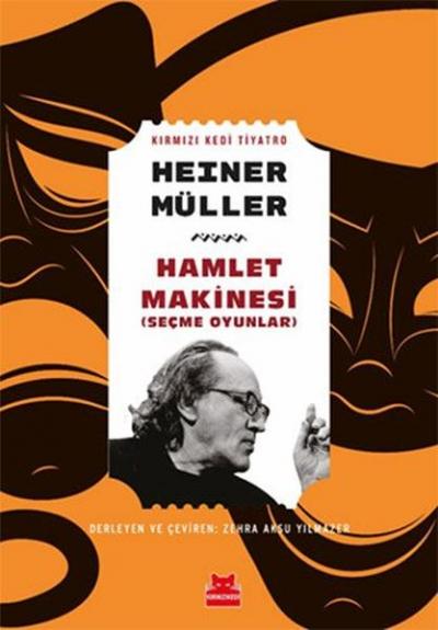 Hamlet Makinesi (Seçme Oyunlar) Heiner Müller