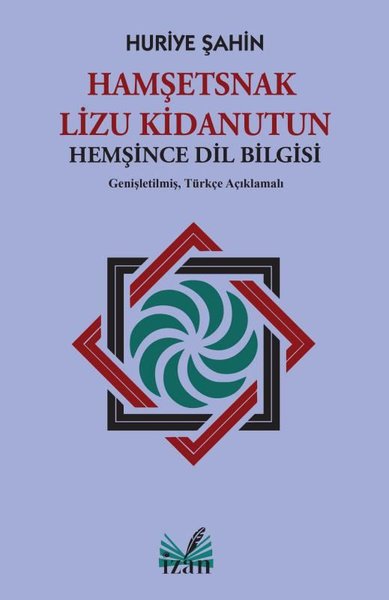 Hamşetsnak Lizu Kidanutun - Hemşince Dil Bilgisi - Genişletilmiş Türkç