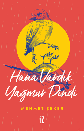 Hana Vardık Yağmur Dindi Mehmet Şeker