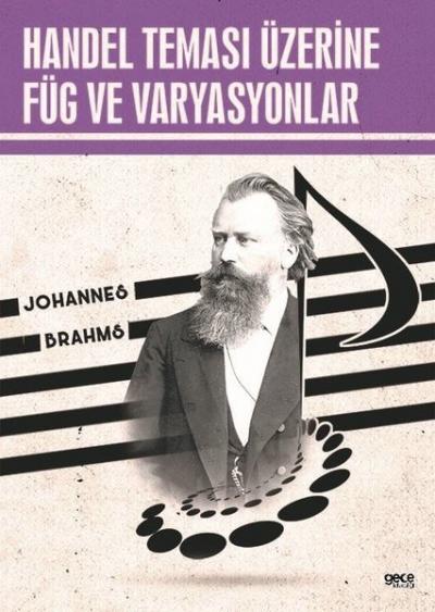 Handel Teması Üzerine Füg ve Varyasyonlar Johannes Brahms