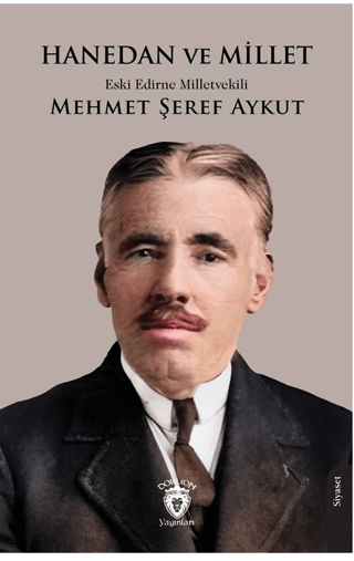 Hanedan ve Millet Mehmet Şeref Aykut