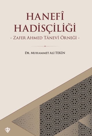 Hanefi Hadisçiliği Muhammet Ali Tekin