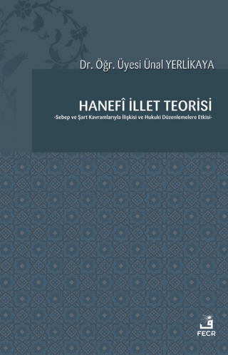 Hanefi İllet Teorisi Ünal Yerlikaya