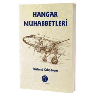 Hangar Muhabbetleri Bülent Kılıçtepe