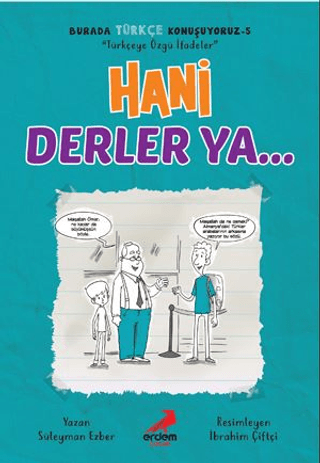 Hani Derler Ya... - Burada Türkçe Konuşuyoruz 5 Süleyman Ezber