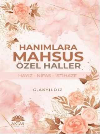 Hanımlara Mahsus Özel Haller G. Akyıldız