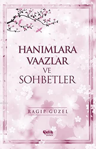 Hanımlara Vaazlar ve Sohbetler (Ciltli) Ragıp Güzel