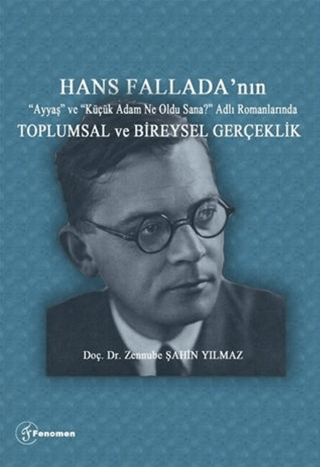 Hans Fallada'nın “Ayyaş” ve “Küçük Adam Ne Oldu Sana?” Adlı Romanların