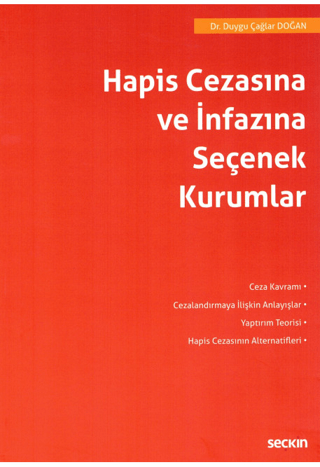 Hapis Cezasına ve İnfazına Seçenek Kurumlar Duygu Çağlar Doğan