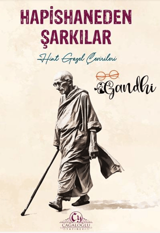 Hapishaneden Şarkılar - Hint Gazel Çevirileri Mahatma Gandhi