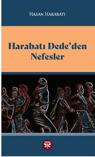 Harabatı Dede'den Nefesler Hasan Harabati