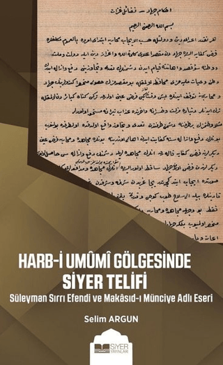 Harb-i Umumi Gölgesinde Siyer Telifi Selim Argun