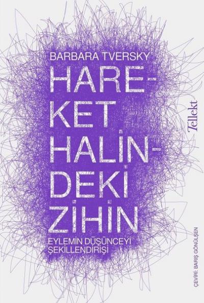 Hareket Halindeki Zihin Barbara Tversky