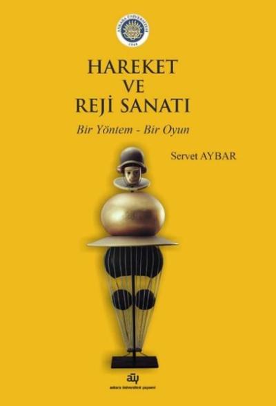 Hareket ve Reji Sanatı Servet Aybar