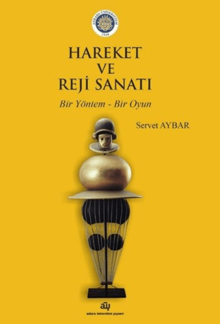 Hareket ve Reji Sanatı Servet Aybar