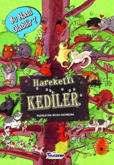 Hareketli Kediler – Bu Nasıl Olabilir? (Ciltli) Nicola Kucharska