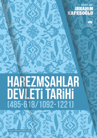 Harezmşahlar Devleti Tarihi İbrahim Kafesoğlu