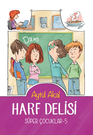 Harf Delisi - Süper Çocuklar 5 Aytül Akal